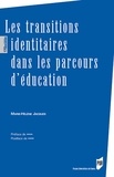 Marie-Hélène Jacques - Les transitions identitaires dans les parcours d'éducation.