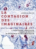 Aurélie Palud - La contagion des imaginaires - L'héritage camusien dans le récit d'épidémie contemporain.
