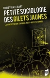 Christian Le Bart - Petite sociologie des Gilets jaunes - La contestation en mode post-institutionnel.