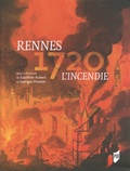 Gauthier Aubert et Georges Provost - Rennes 1720 - L'incendie.