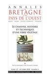 Sylviane Llinares - Annales de Bretagne et des Pays de l'Ouest Tome 127 N° 3, octobre 2020 : Le chanvre, histoire et techniques d'une fibre végétale.