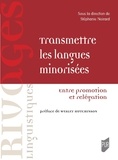 Stéphanie Noirard - Transmettre les langues minorisées - Entre promotion et relégation.