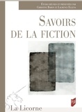 Christine Baron et Laurence Ellena - La Licorne  : Savoirs de la fiction.