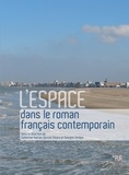Catherine Haman et Dorota Sikora - L'espace dans le roman français contemporain.