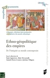 Yann Lignereux et Alain Messaoudi - Ethno-géopolitique des empires - De l'Antiquité au monde contemporain.