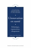 Claudie Haxaire et Baptiste Moutaud - Innovation en santé - Technologies, organisations, changements.