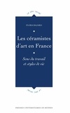 Flora Bajard - Les céramistes d'art en France - Sens du travail et styles de vie.