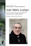 Denis Pelletier et Benoît Pellistrandi - Jean-Marie Lustiger - Entre crises et recompositions catholiques (1954-2007).