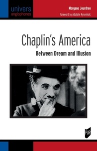 Morgane Jourdren - Chaplin's America - Between Dream and Illusion.