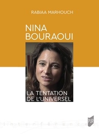 Rabiaa Marhouch - Nina Bouraoui - La tentation de l'universel.