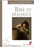 Michel Briand et Sandrine Dubel - La Licorne N° 126/2017 : Rire et dialogue.