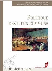 Lise Forment et Tiphaine Pocquet - La Licorne N° 120/2016 : Politique des lieux communs.