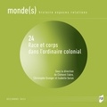Clément Fabre et Christophe Granger - Monde(s) N° 24, décembre 2023 : Races et corps dans l'ordinaire colonial.