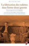 Anne Bléger et Myriam Tsikounas - La fabrication des vedettes dans l'entre-deux-guerres - Petits arrangements avec la biographie.