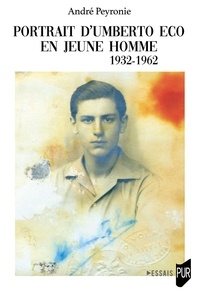 André Peyronie - Portrait d'Umberto Eco en jeune homme - 1932-1962.