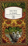 Jules Verne - La Jangada - Huit cents lieues sur l'Amazone.