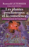 Romuald Leterrier - Les plantes psychotropes et la conscience - L'enseignement de l'Ayahuasca.