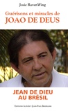 Josie Raven Wing - Guérisons et miracles - Oeuvre de Jao de Deus au Brésil.