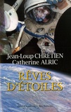 Jean-Loup Chrétien et Catherine Alric - Rêves d'étoiles.