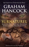 Graham Hancock - Surnaturel - Rencontres avec les premiers enseignants de l'humanité.
