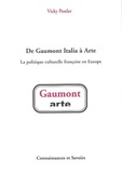 Vicky Postler - De Gaumont Italia à Arte - La politique culturelle française en Europe.
