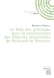 Raffaella Toncelli - Le Rôle des principes dans la construction des théories relativistes de Poincaré et Einstein.
