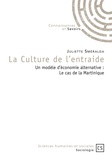 Juliette Sméralda - La culture de l'entraide - Un modèle d'économie alternative : le cas de la Martinique.