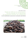Samba Ngoye Diouf - Etude de l'effet de la consommation du bois énergie sur la dynamique du peuplement forestier de la mangrove - Cas de la transformation du poisson dans la communauté rurale de Djirnda.