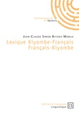 Jean-Claude Simon Biyoko Mabua - Lexique kiyombe-français et français-kiyombe.