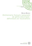 Mohand Mahrazi - Dictionnaire français-tamazight de génie électrique : définitions et illustrations.