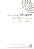 Virginie Jacob Alby et Anne Boissière - La résonance dans l'art.