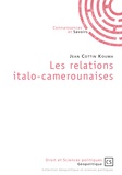 Jean Cottin Kouma et Manassé Aboya Endong - Les relations italo-camerounaises.