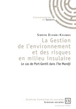Siméon Djiembi-Koumba - La gestion de l'environnement et des risques en milieu insulaire - Le cas de Port-Gentil dans l'île Mandji.