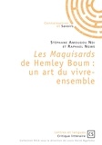 Stéphane Amougou Ndi et Raphaël Ngwe - Les Maquisards de Hemley Boum - Un art du vivre-ensemble.