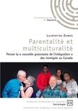 Laurentine Zambo - Parentalité et multiculturalité - Penser la "nouvelle grammaire de l'intégration" des immigrés au Canada.
