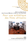 Jean-Claude Mbarga et Michel-Yves Essissima - Pour une esthétique des films africains.