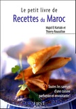 Thierry Roussillon et Majid El Kattabi - Recettes du Maroc.