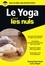 Georg A. Feuerstein et Larry Pane - Le Yoga pour les Nuls.