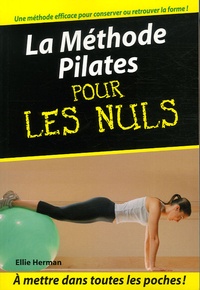 Ellie Herman - La Méthode Pilates pour les Nuls.