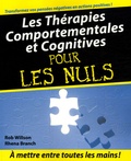 Rhena Branch et Rob Willson - Les Thérapies comportementales et cognitives pour les Nuls.