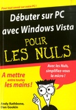 Dan Gookin et Andy Rathbone - Débuter sur PC avec Windows Vista pour les Nuls.