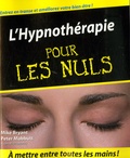 Mike Bryant et Peter Mabbutt - L'Hypnothérapie pour les Nuls.