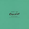 Patrick Roger et Philippe Toinard - Fort en Chocolat.