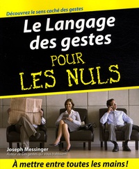 Joseph Messinger - Le Langage des gestes pour les nuls.