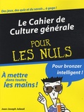 Jean-Joseph Julaud - Le Cahier de Culture générale pour les Nuls.