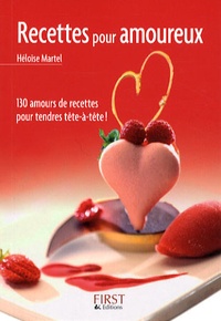 Héloïse Martel - Recettes pour amoureux.