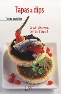 Thierry Roussillon - Tapas & dips.
