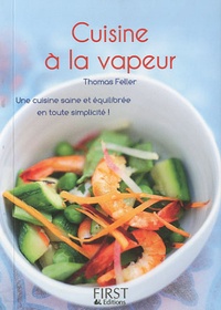 Thomas Feller-Girod - Cuisine à la vapeur.