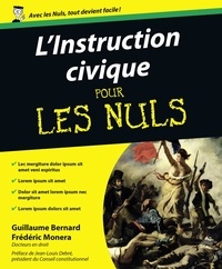 Bernard Guillaume et Frédéric Monera - L'instruction civique pour les Nuls.