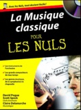 Claire Delamarche et David Pogue - La musique classique pour les nuls. 1 CD audio
